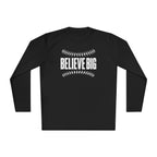 Baseball "Believe Big" Long Sleeve Unisex Tee
