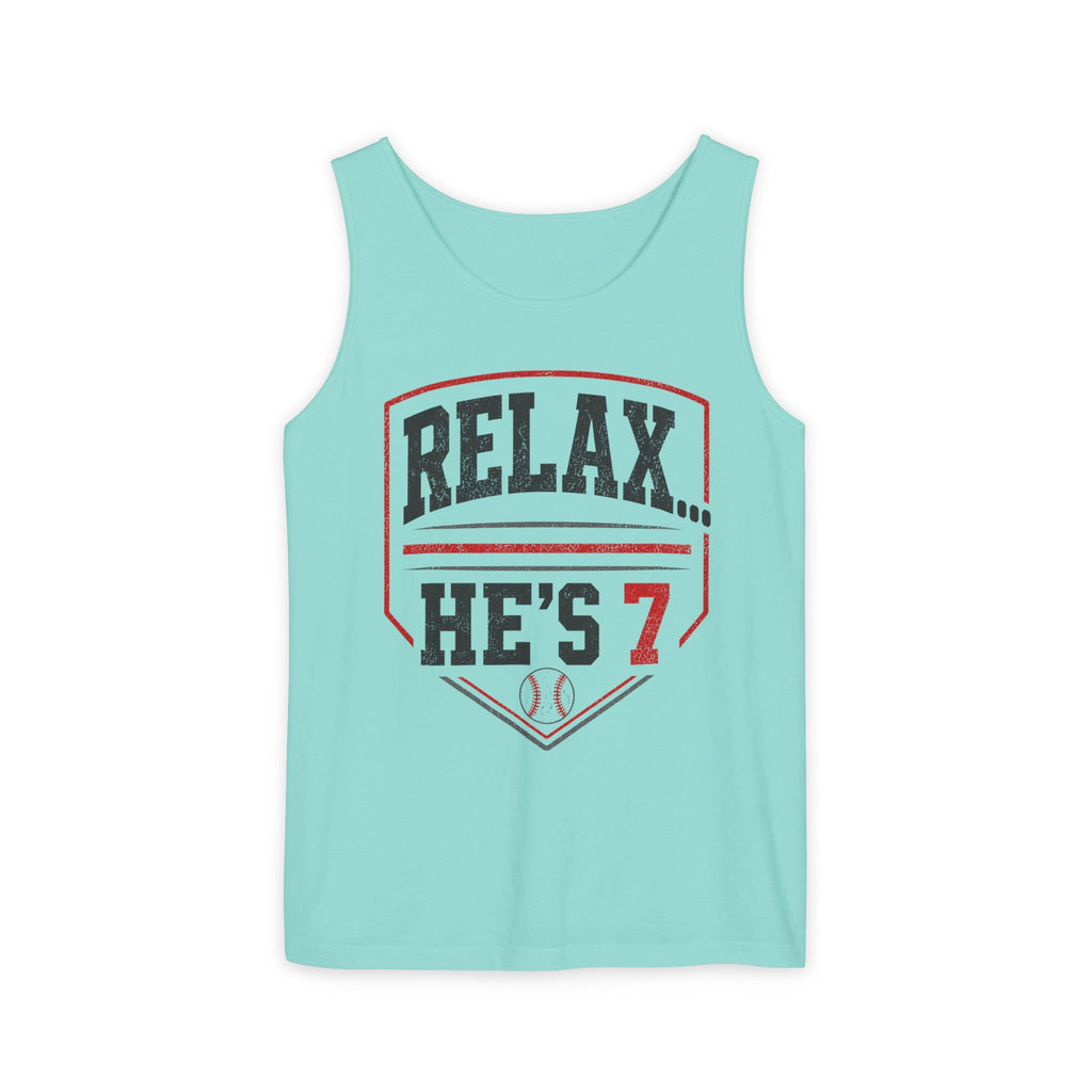 Relax... He's 7 Baseball Parents Tank Top