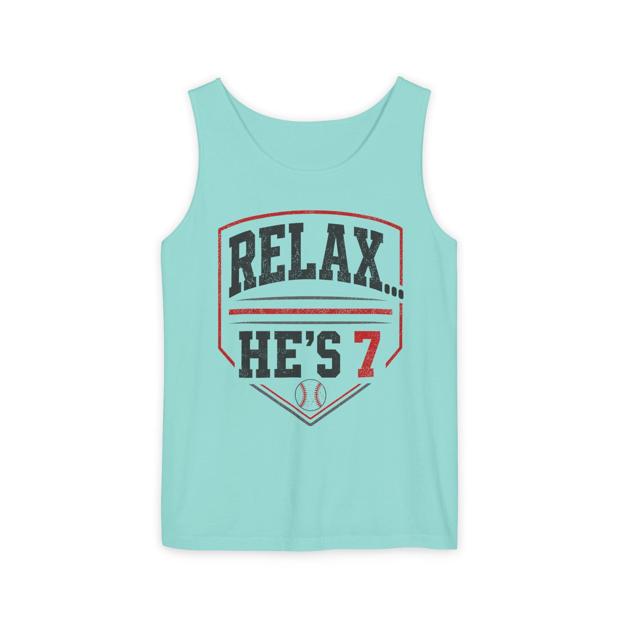 Relax... He's 7 Baseball Parents Tank Top