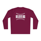Baseball "Believe Big" Long Sleeve Unisex Tee