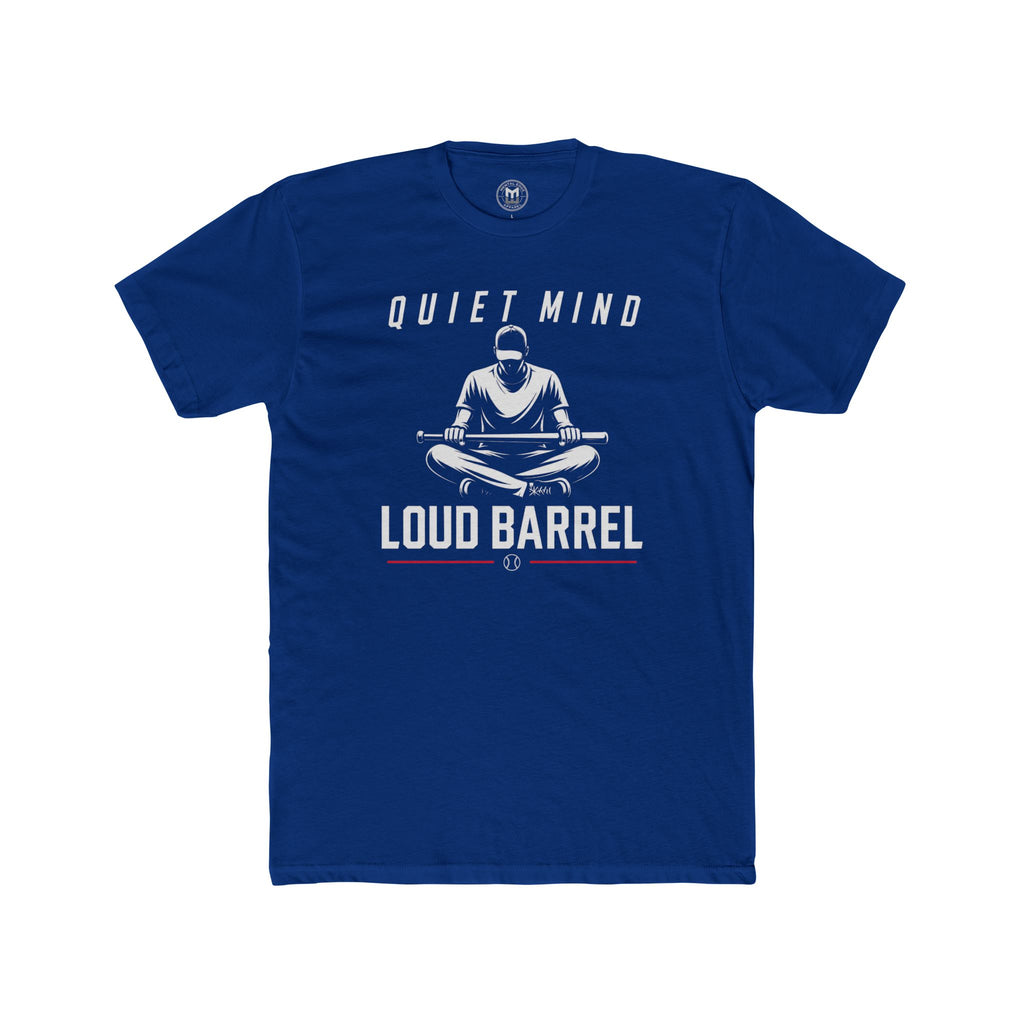 Quiet Mind Loud Barrel Tee Baseball Mindset Tee