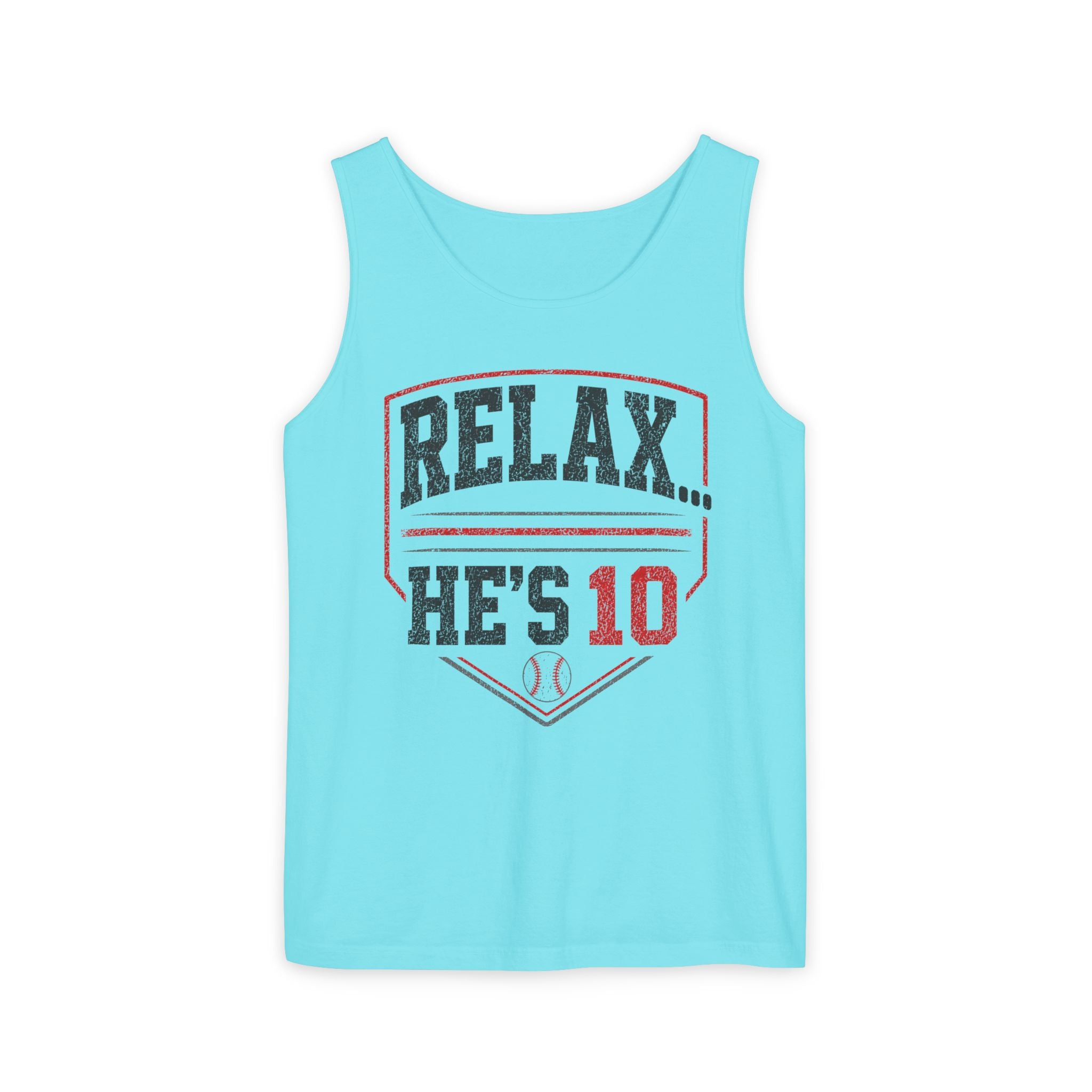 Relax... He's 10 Parent Tank Top