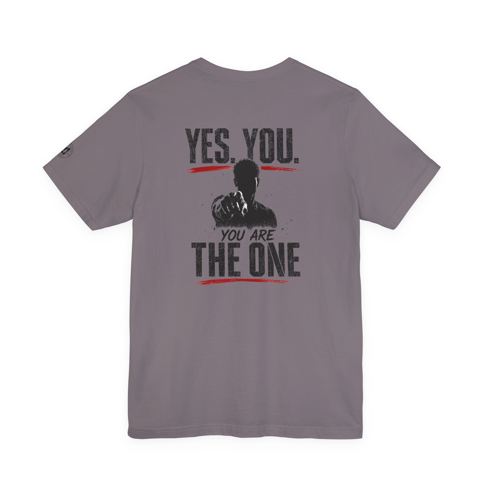 "Yes You. You Are The One" Motivational Graphic T-Shirt