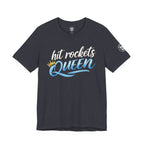 Hit Rockets Queen T‑Shirt