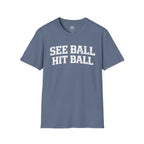 See Ball Hit Ball T-Shirt