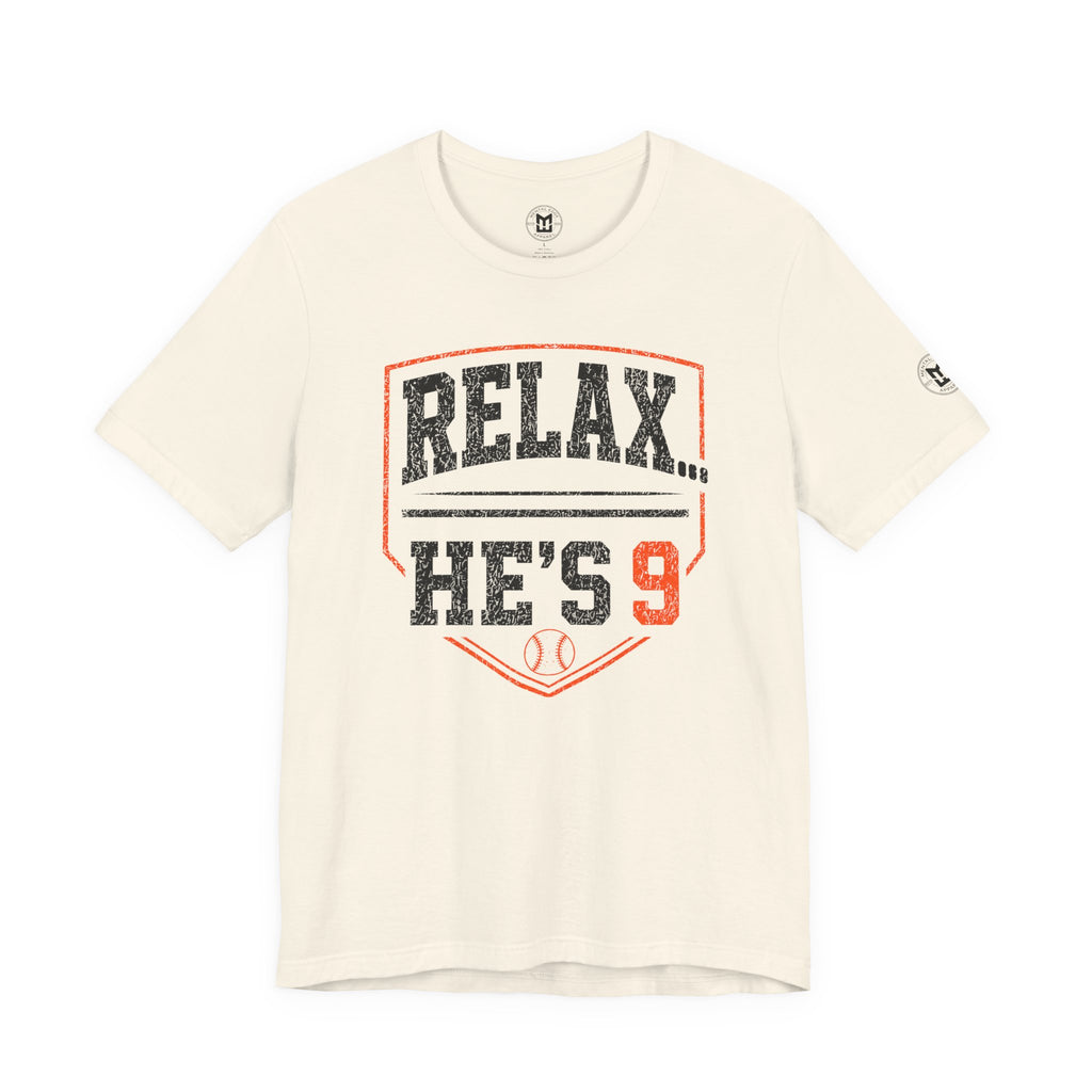 Relax… He's 9 Baseball Parent Tee _ Okstate Orange