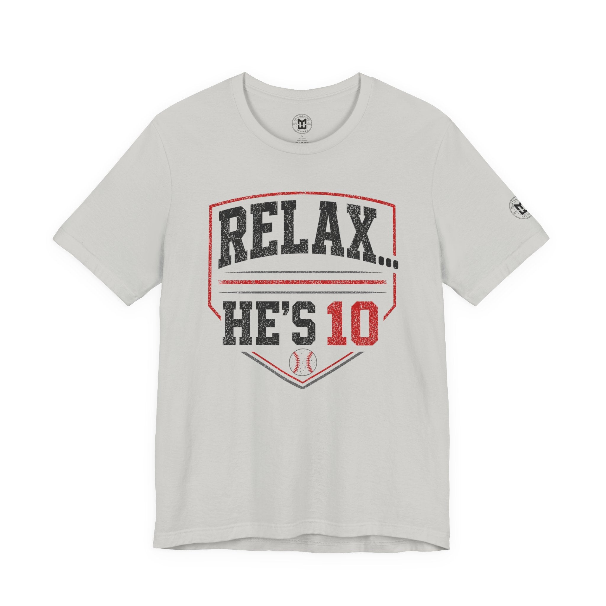 Relax... He's 10 Baseball Parents Tee