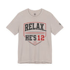 Relax… He’s 12 Baseball Parents Tee
