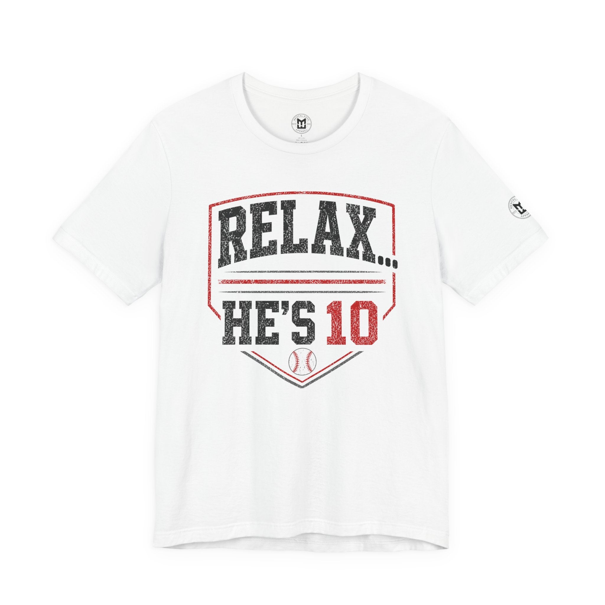Relax... He's 10 Baseball Parents Tee