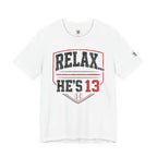 Relax... He's 13 Baseball Parents T-Shirt