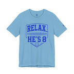 Relax... He's 8 Baseball Parent T-Shirt - Royal Blue