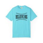 Believe Big Baseball T-Shirt