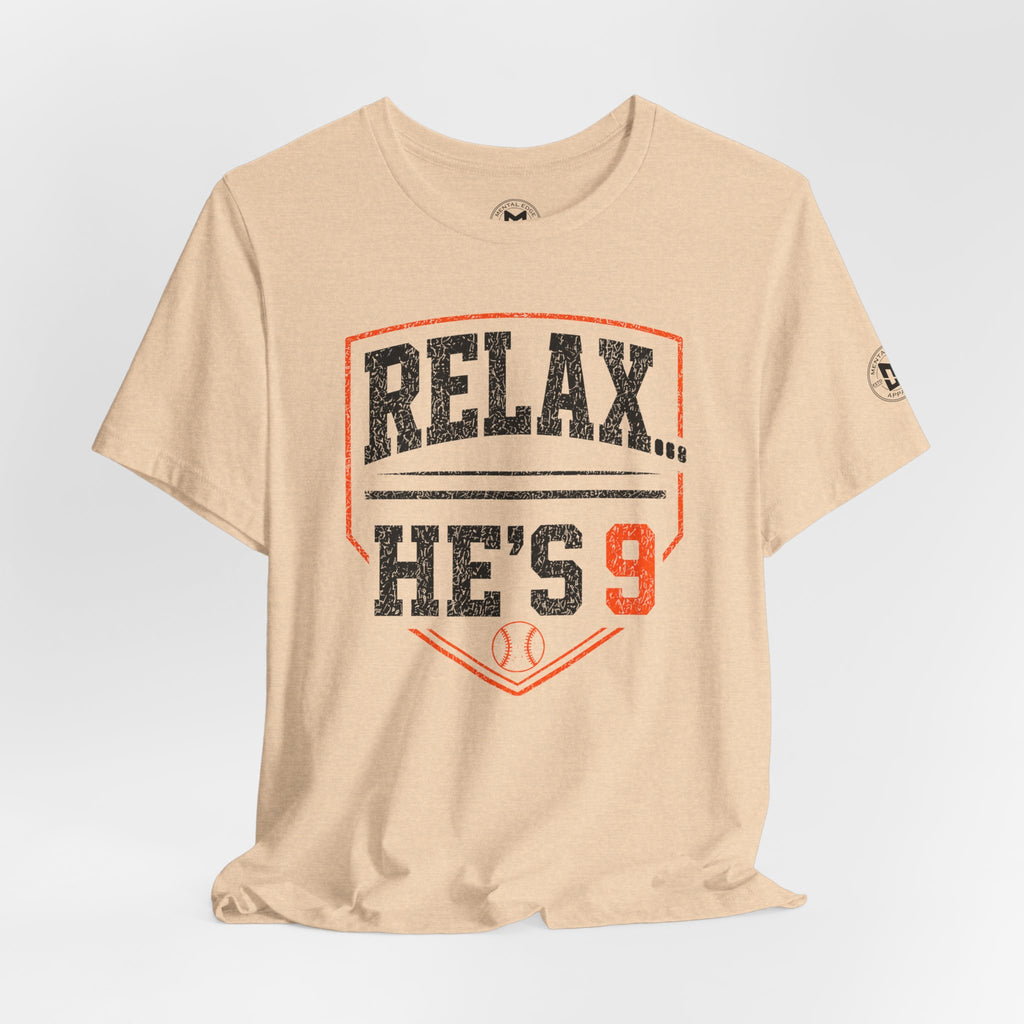 Relax… He's 9 Baseball Parent Tee _ Okstate Orange