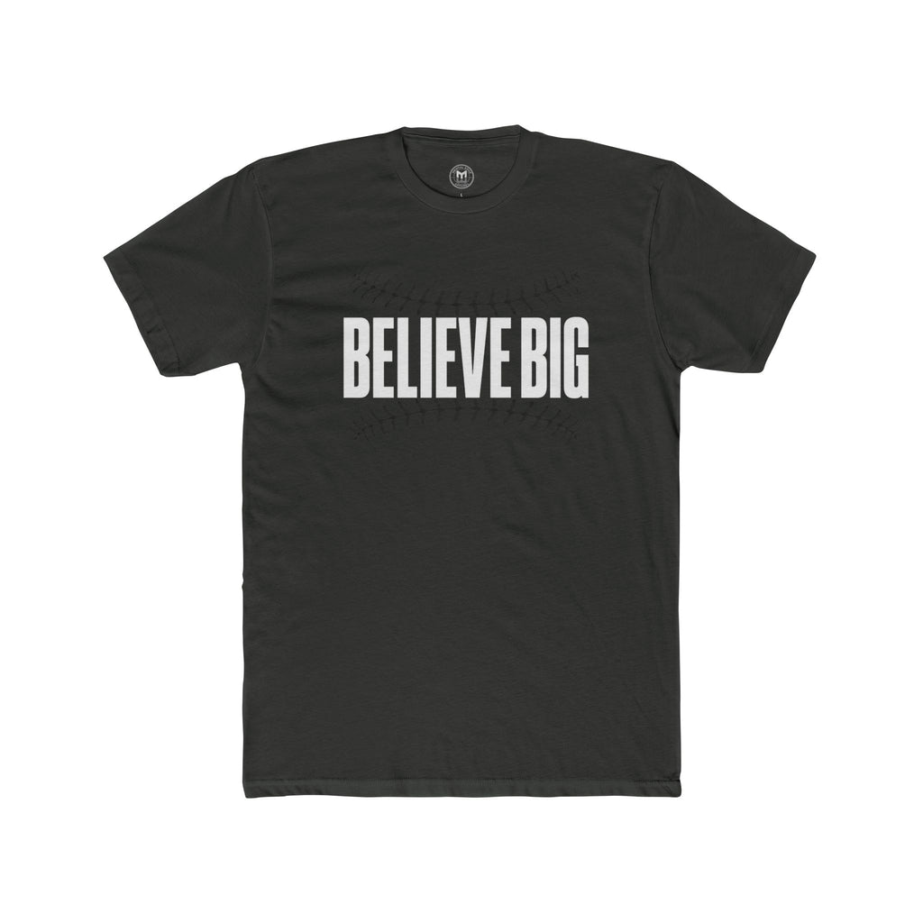 Believe Big Baseball Tee — Inspirational Sports Shirt