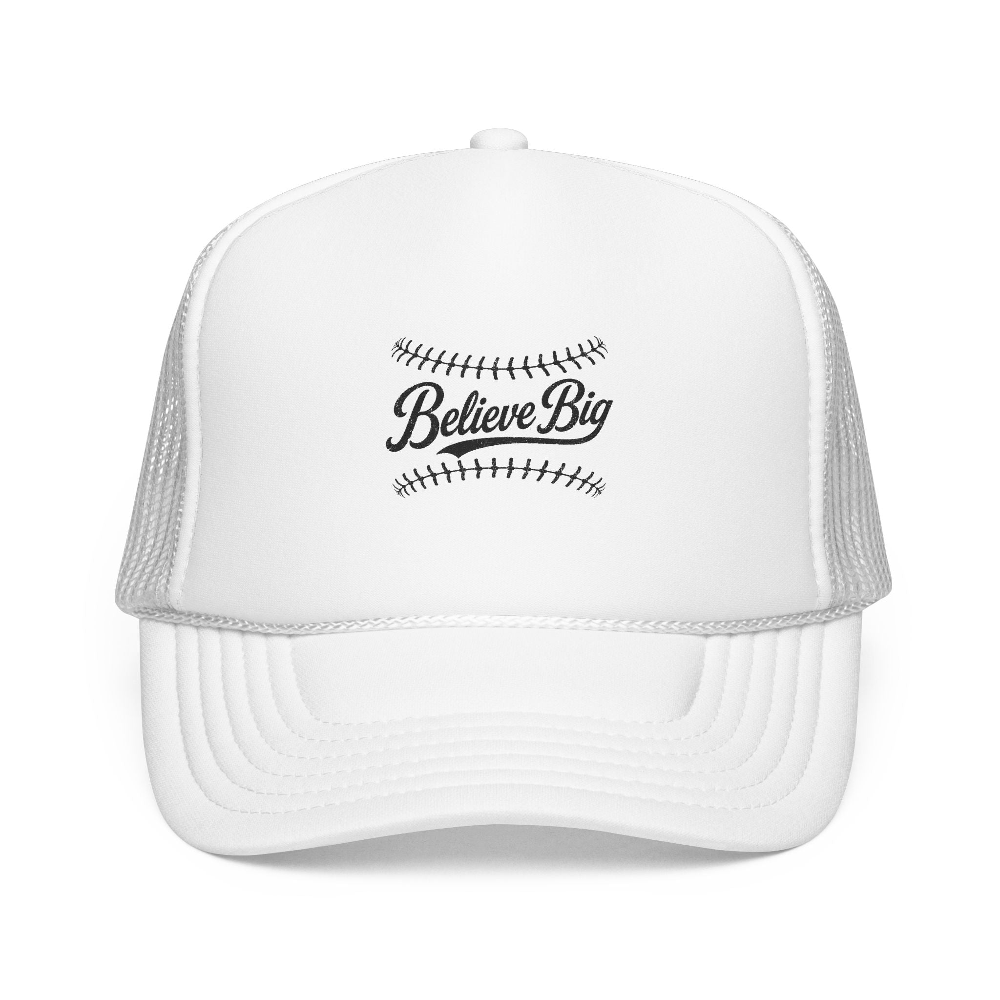 Believe Big Baseball Foam Trucker Hat