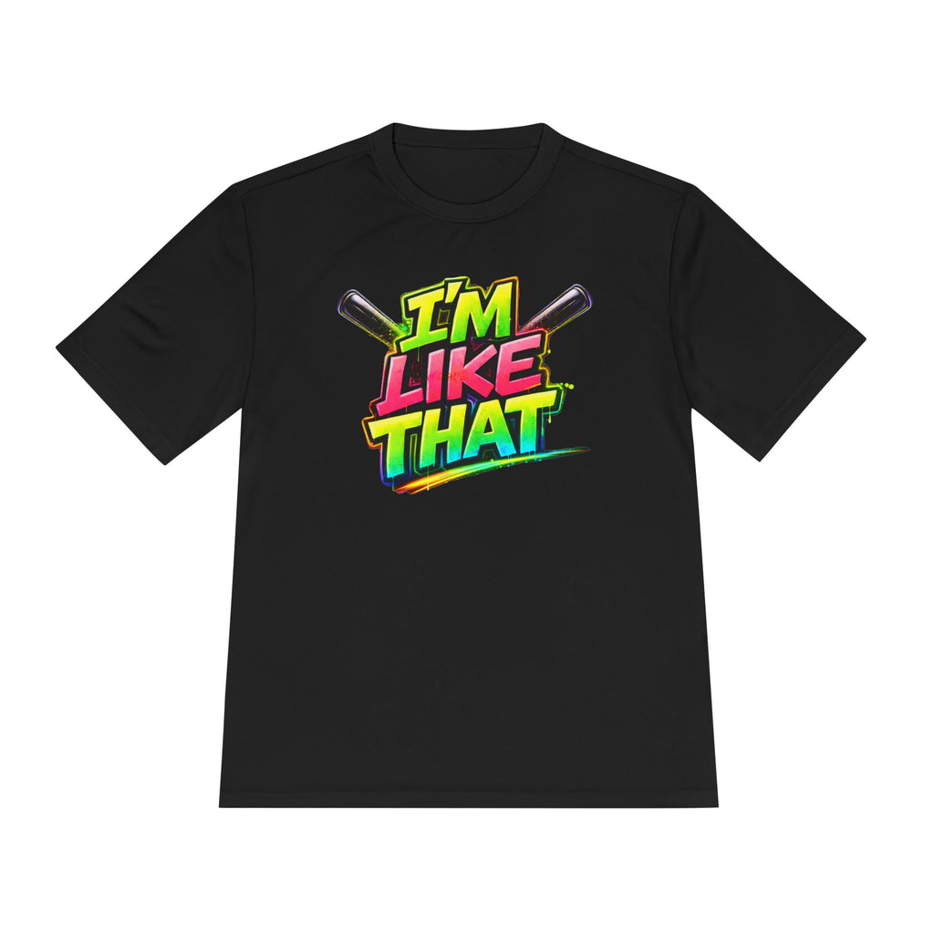 I'm Like That Dri-Fit Graphic Tee