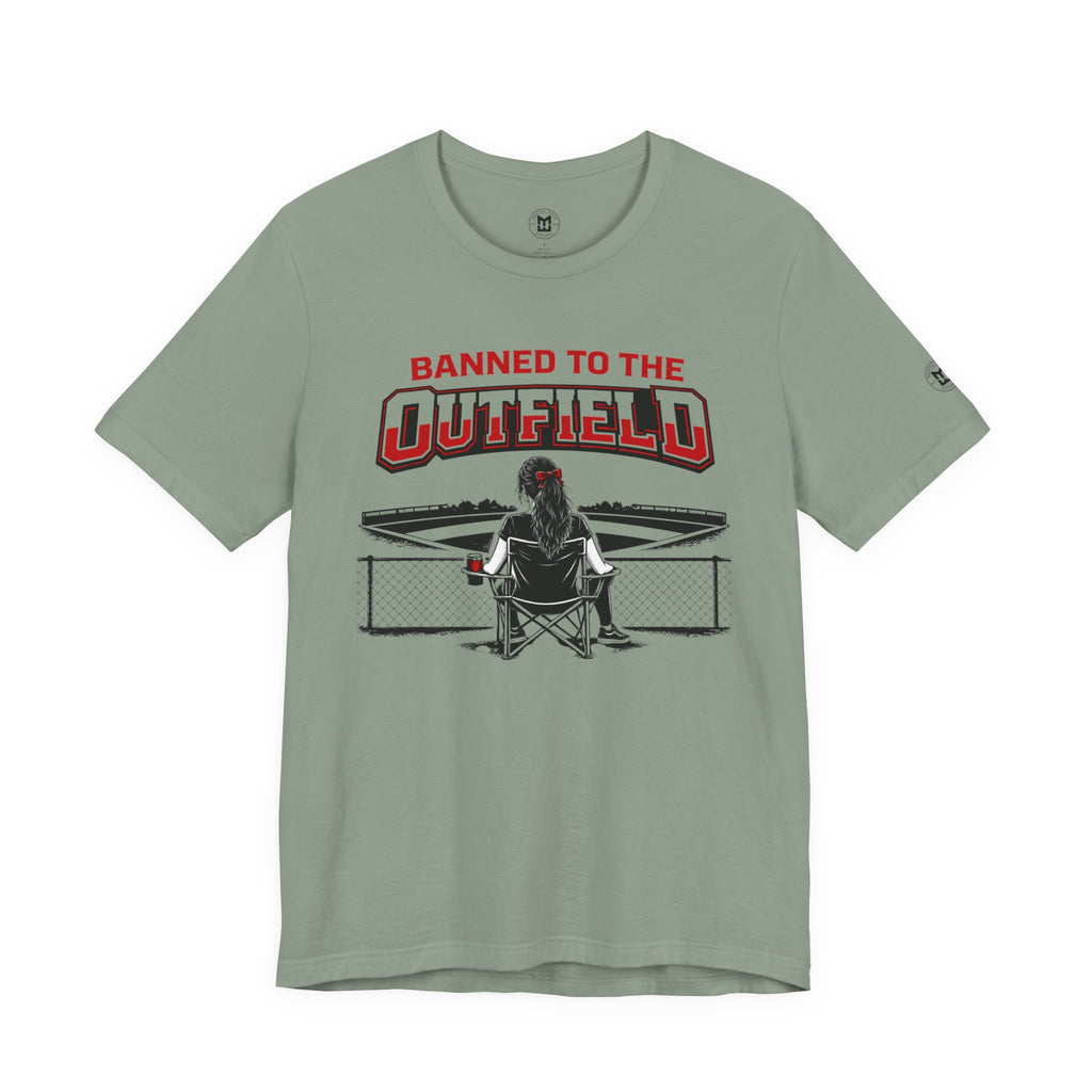 Banned to the Outfield Womans Baseball Tee – Funny Coach/Player Sideline Shirt