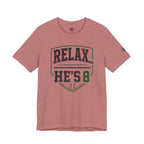 Relax… He's 8 Baseball Parent Tee