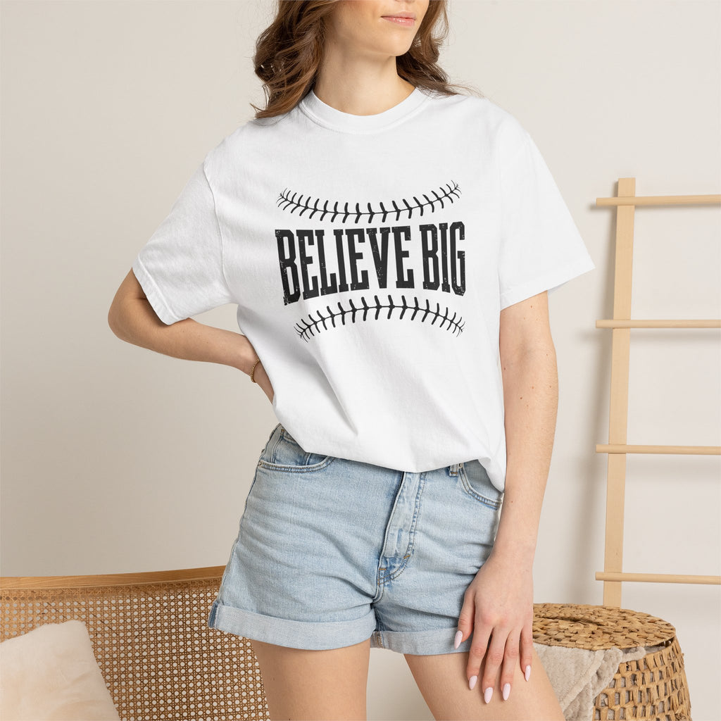 Believe Big Baseball T-Shirt
