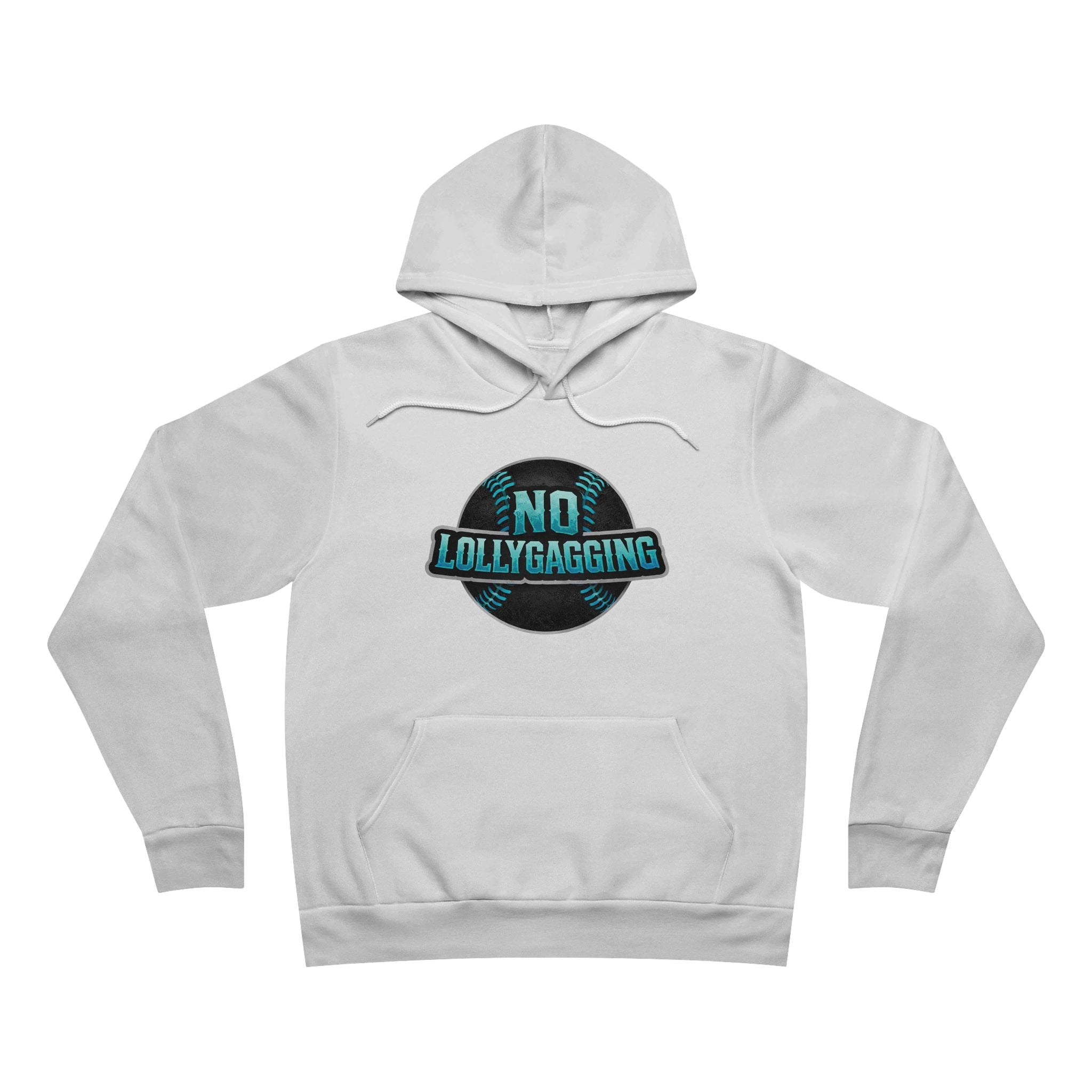 No Lollygagging Hoodie — Women's
