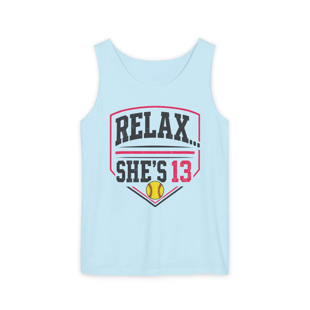 Relax... She's 13 Softball Parents Tank Top