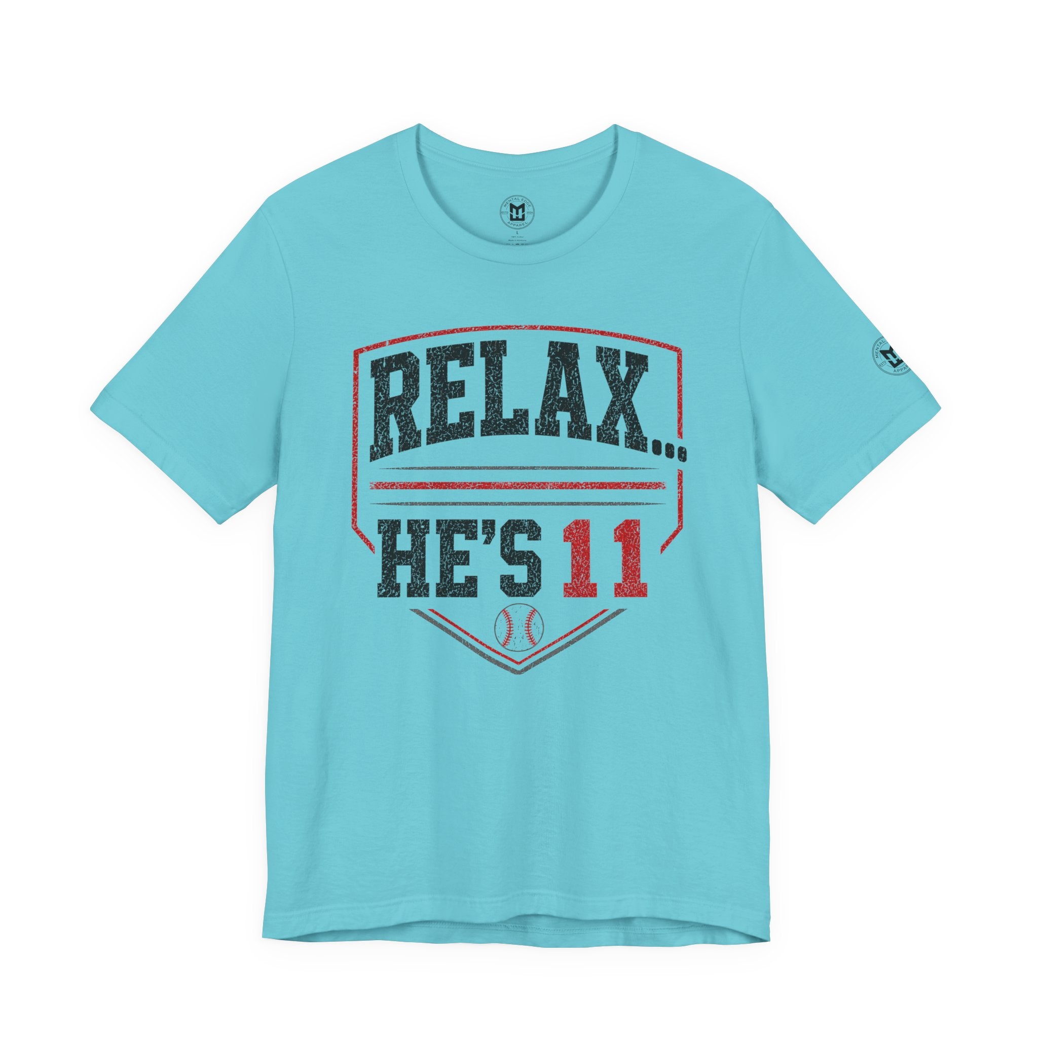 Relax... He's 11 Baseball Parents Tee