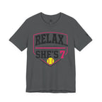 Relax… She's 7 Softball Parents T‑Shirt
