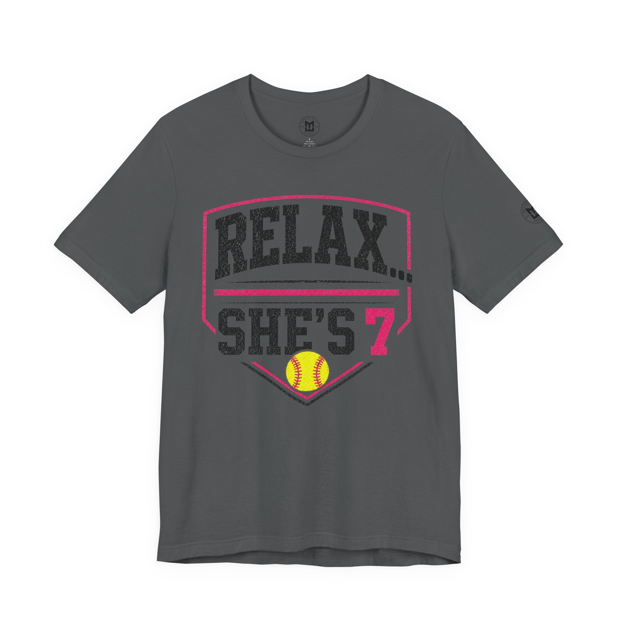 Relax… She's 7 Softball Parents T‑Shirt