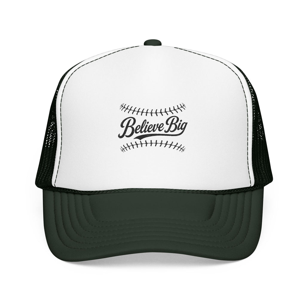 Believe Big Baseball Foam Trucker Hat