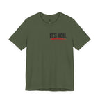 "Yes You. You Are The One" Motivational Graphic T-Shirt