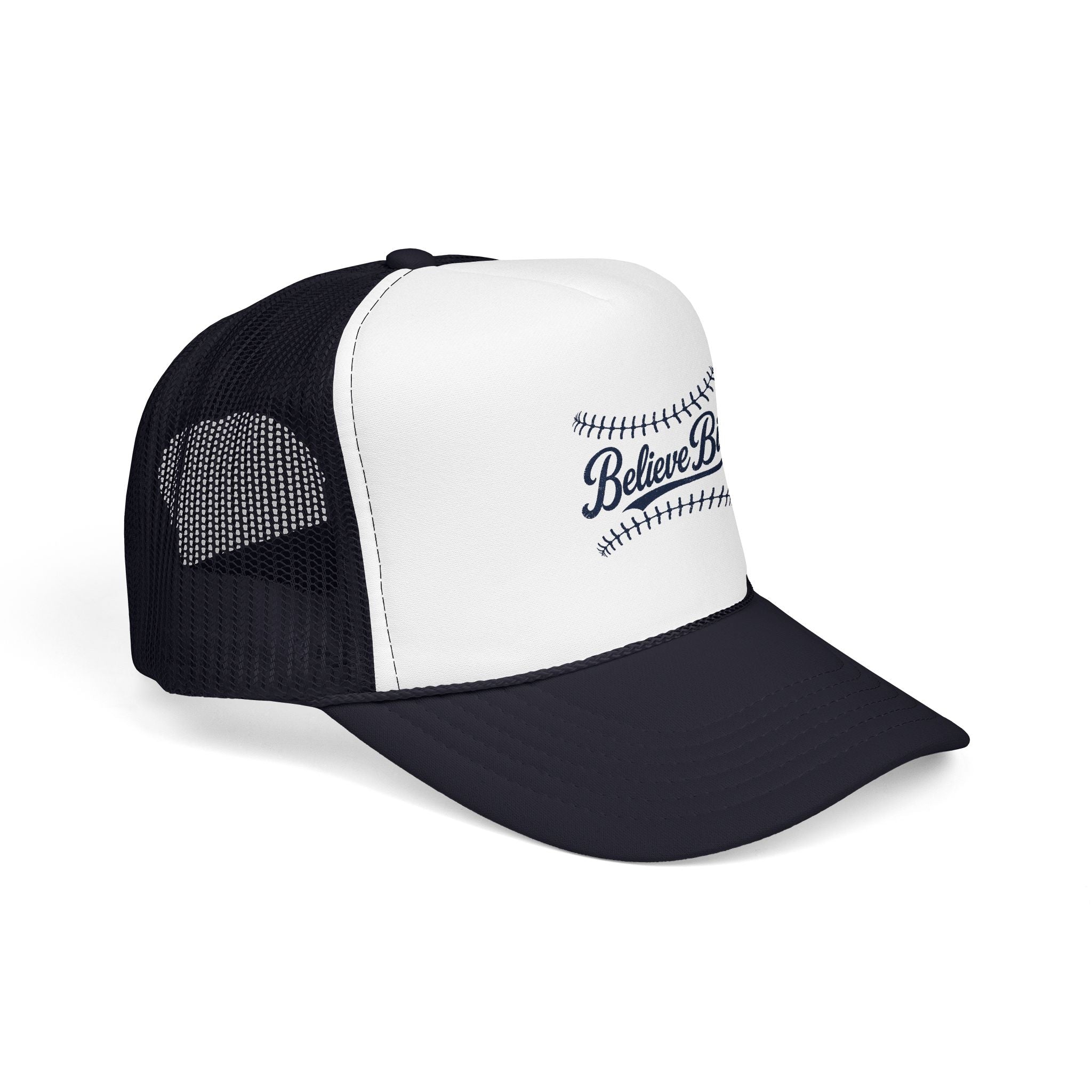 Believe Big Baseball Foam Trucker Hat
