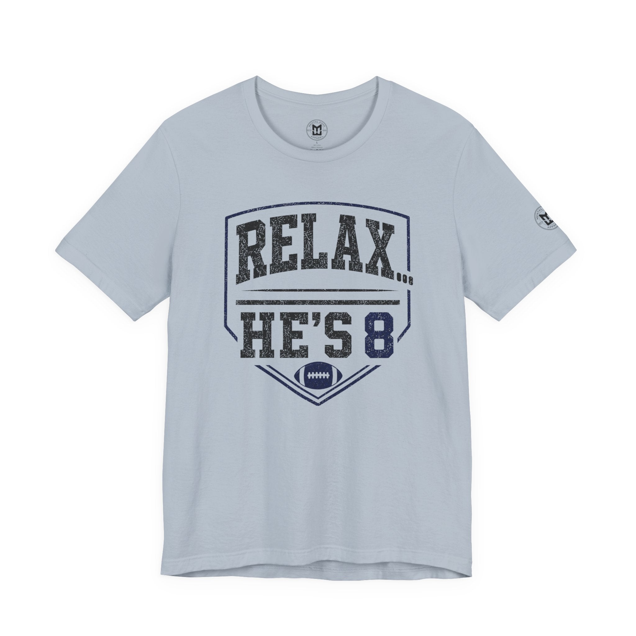 Relax He's 8 Football Parent Tee