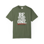 Be The One T-Shirt — Comfort Colors