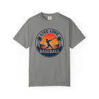 Live Love Baseball Unisex Garment-Dyed T-shirt
