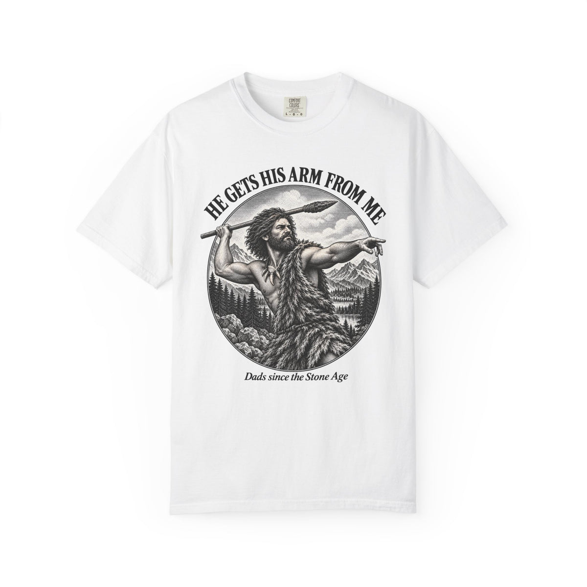 He Gets His Arm From Me Caveman Adult T-Shirt