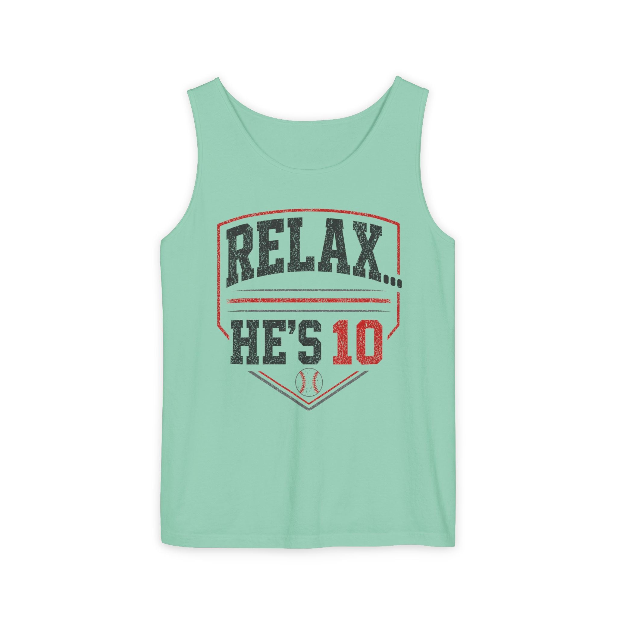 Relax... He's 10 Parent Tank Top