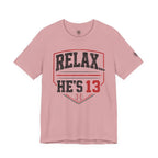 Relax... He's 13 Baseball Parents T-Shirt