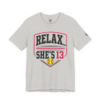 Relax... She's 13 Softball Parents Tee