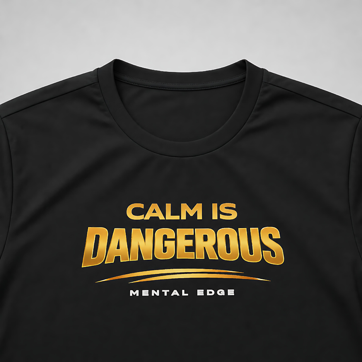 Calm Is Dangerous Dri-Fit Tee