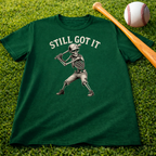 Still Got It Skeleton Baseball Tee — Vintage Baseball T‑Shirt for Fans