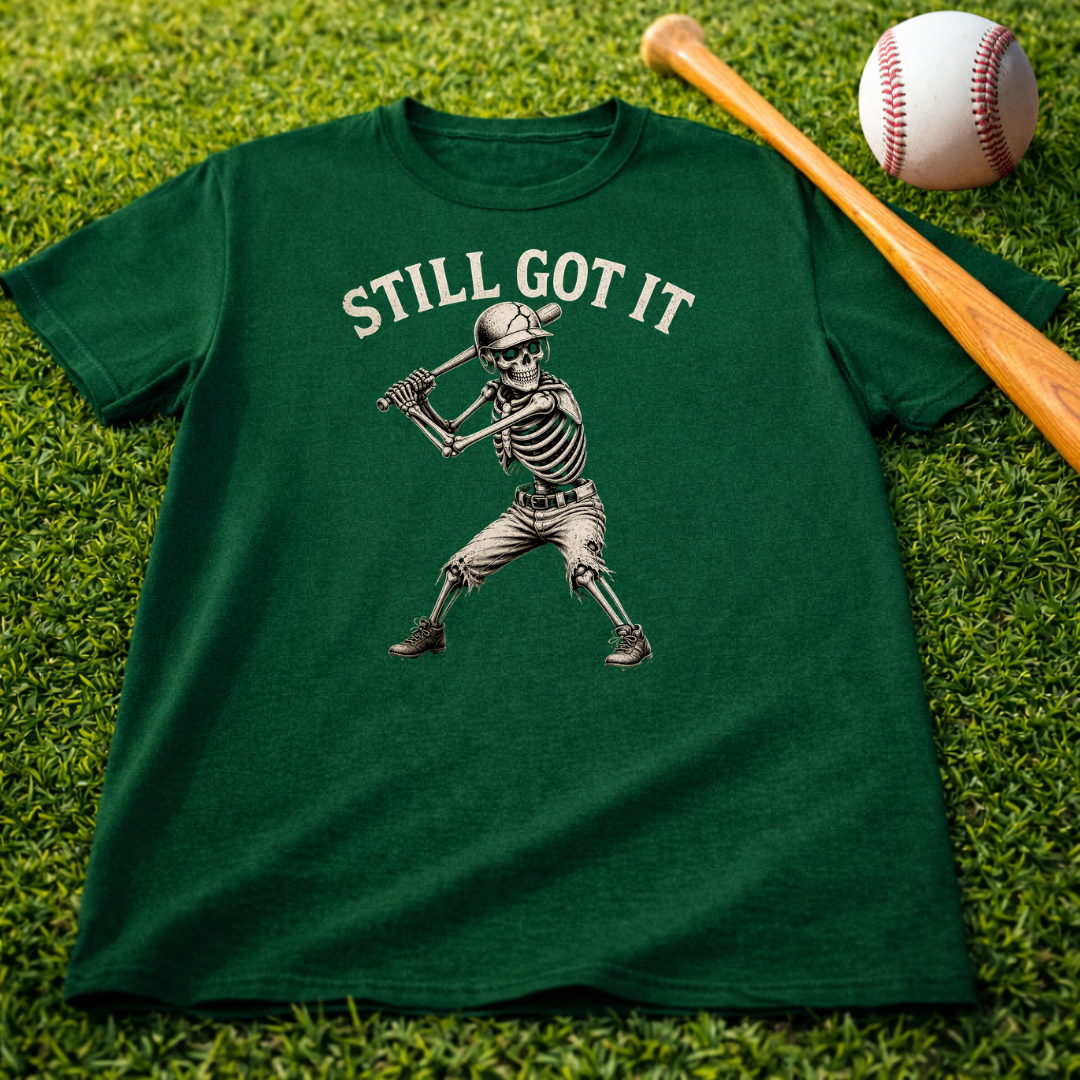 Still Got It Skeleton Baseball Tee — Vintage Baseball T‑Shirt for Fans