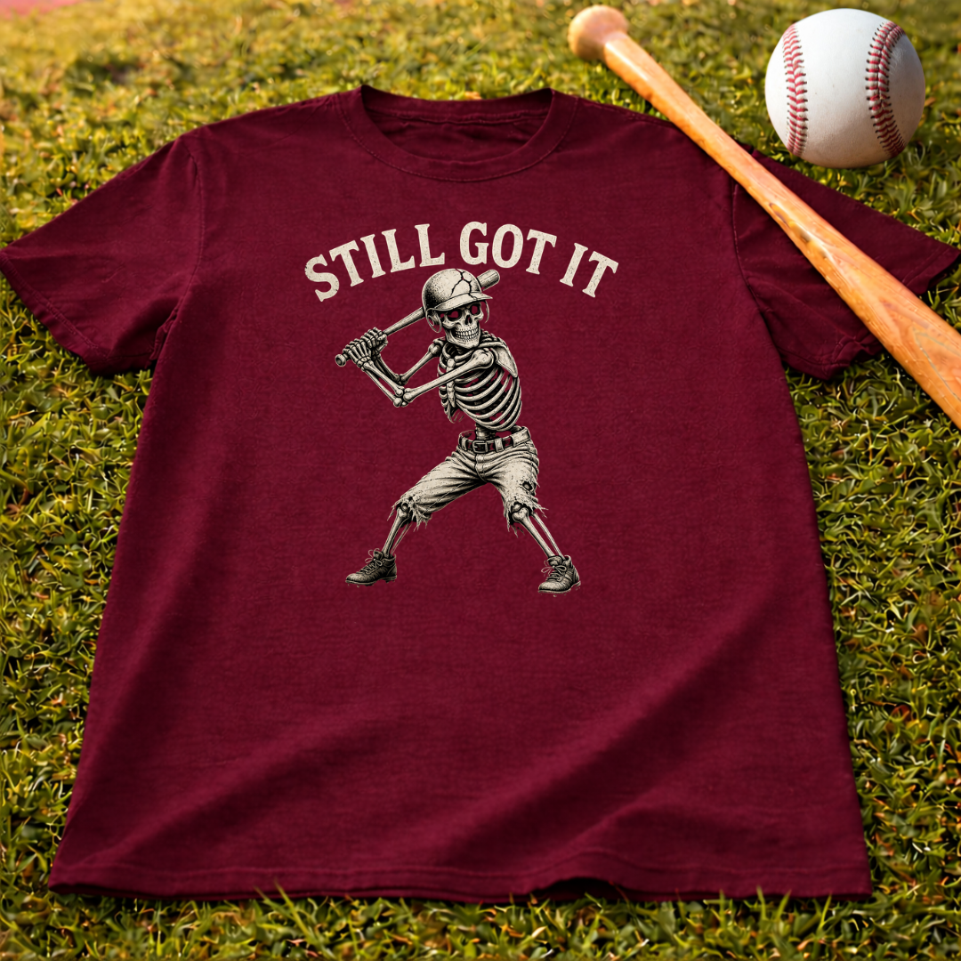 Still Got It Skeleton Baseball Tee — Vintage Baseball T‑Shirt for Fans