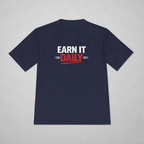 Earn It Daily Dri-Fit Tee