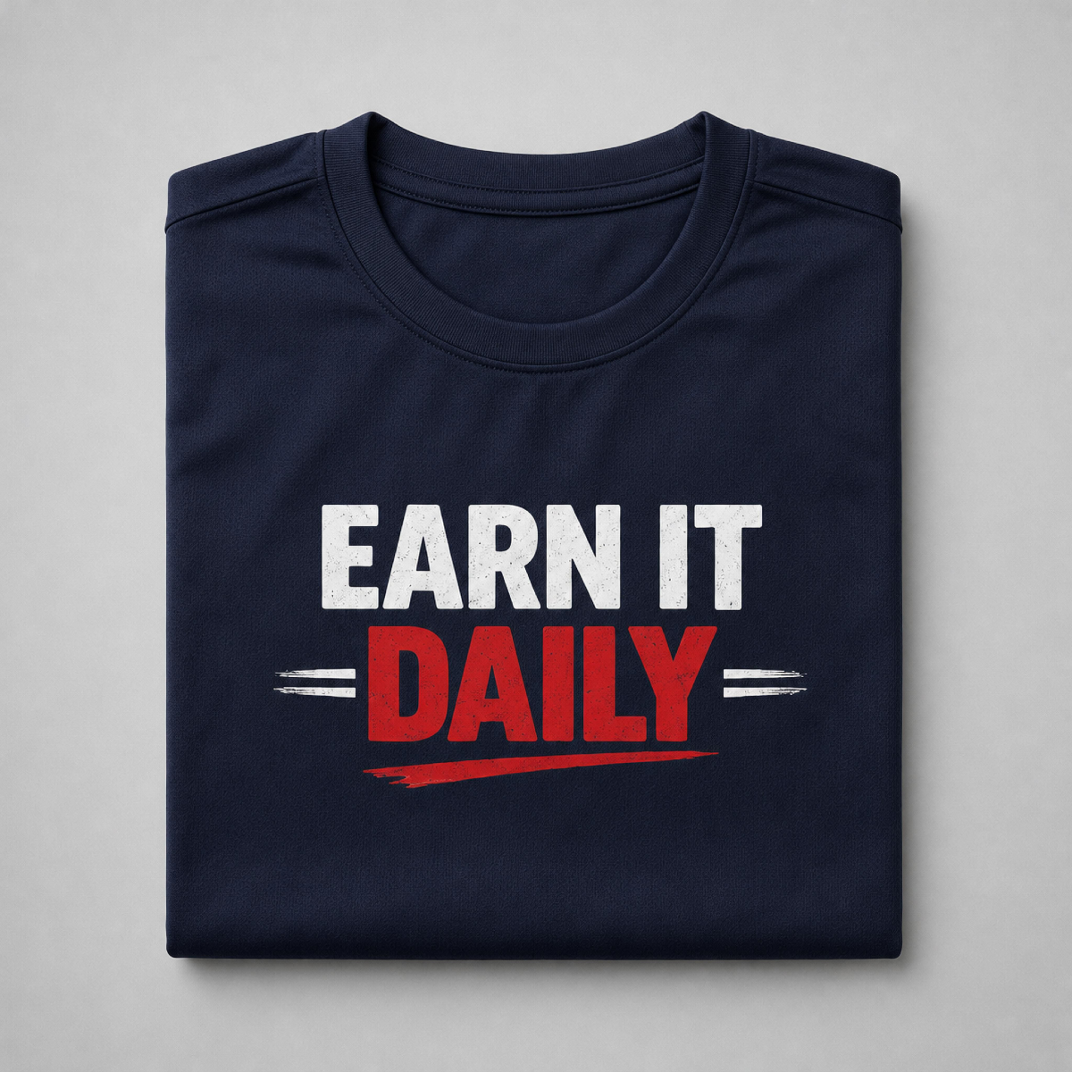 Earn It Daily Dri-Fit Tee