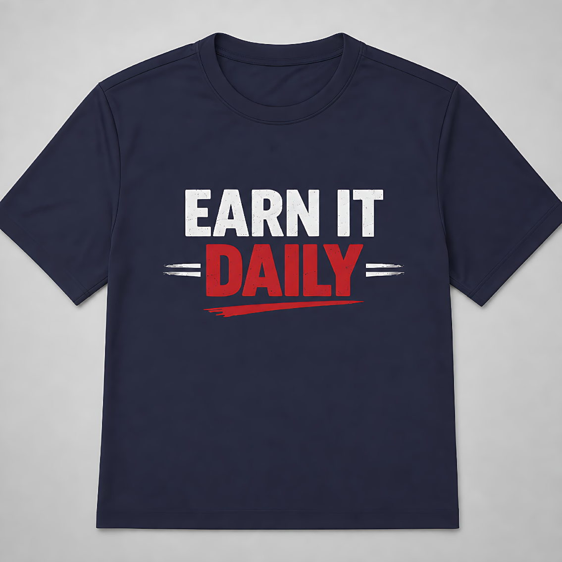 Earn It Daily Dri-Fit Tee