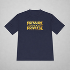 Pressure Is a Privilege Dri-Fit Tee