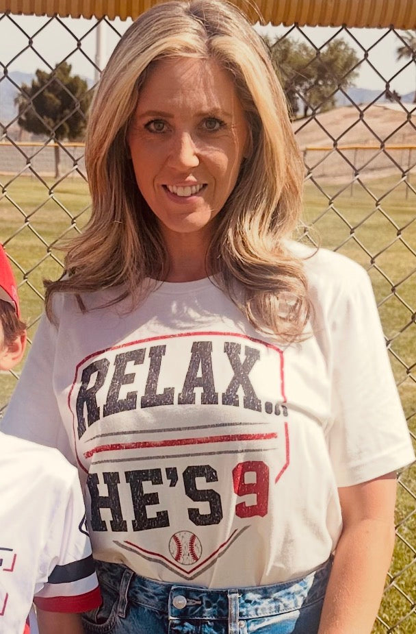 Relax... He's 9 Baseball Parent Tee