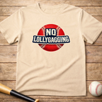 No Lollygagging Baseball T-Shirt — Vintage Sports Graphic Tee